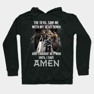 Jesus The Devil Saw Me With My Head Down Hoodie